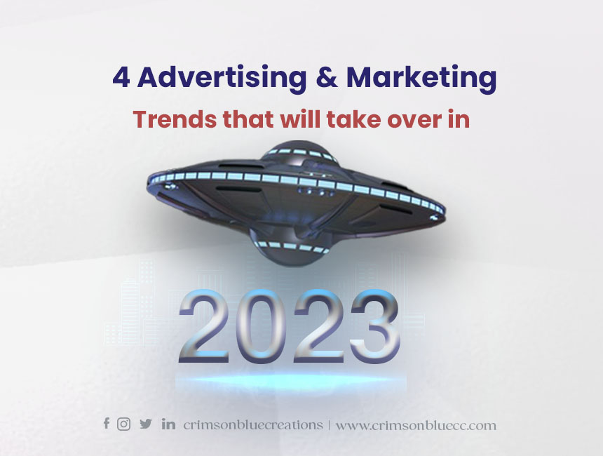 4 Advertising and marketing trends in 2023